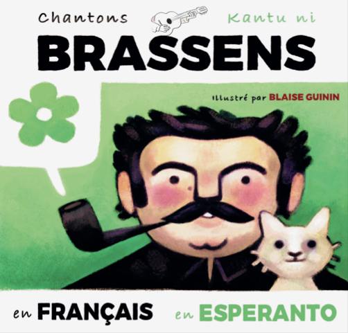 Chantons, Kantu ni BRASSENS, en Français, en Esperanto